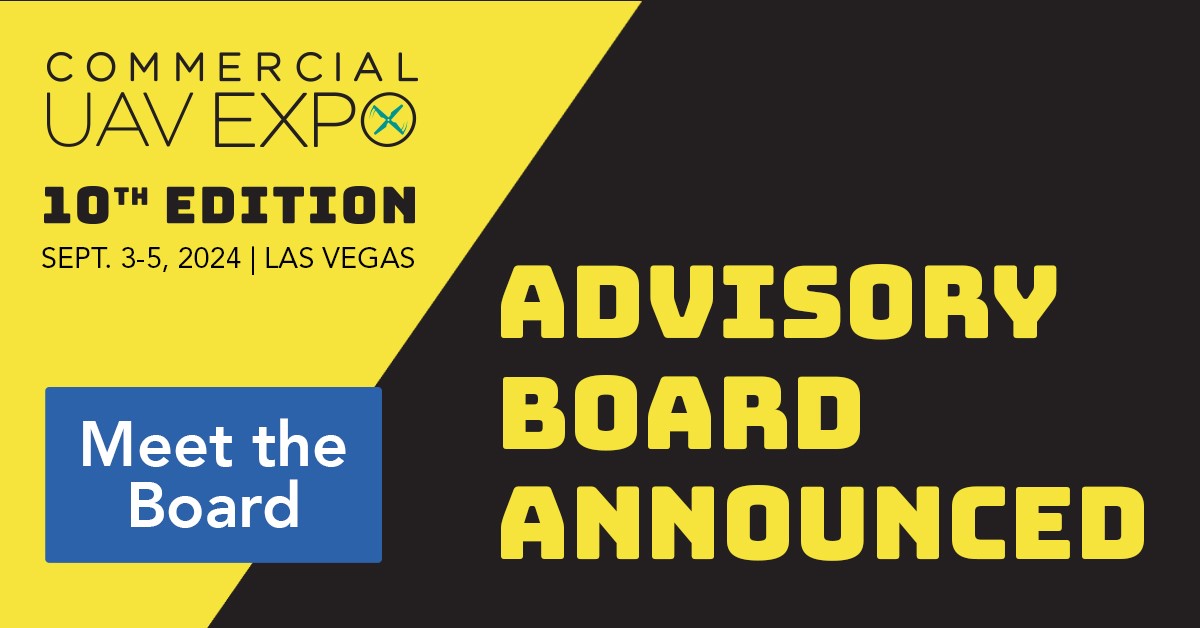 Commerical UAV Expo Advisory Board Commerical UAV Expo Advisory Board